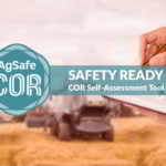 AgSafe launches new COR Self-Assessment website for B.C.’s agriculture industry