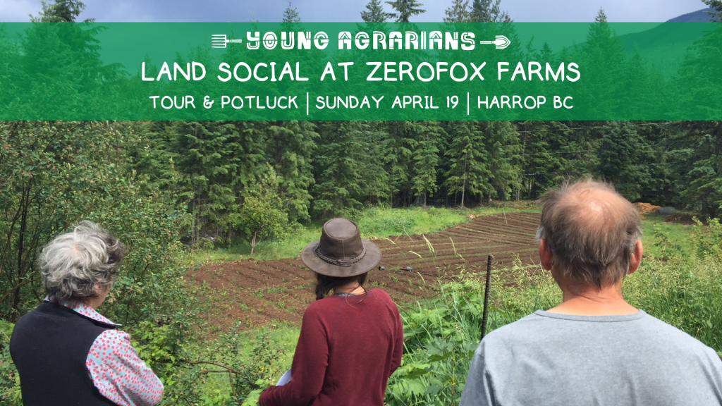 zerofox farms, land social, nelson, harrop, young agrarians, land matching