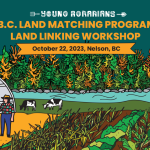 OCT 22, 2023: Nelson, BC – LAND LINKING WORKSHOP