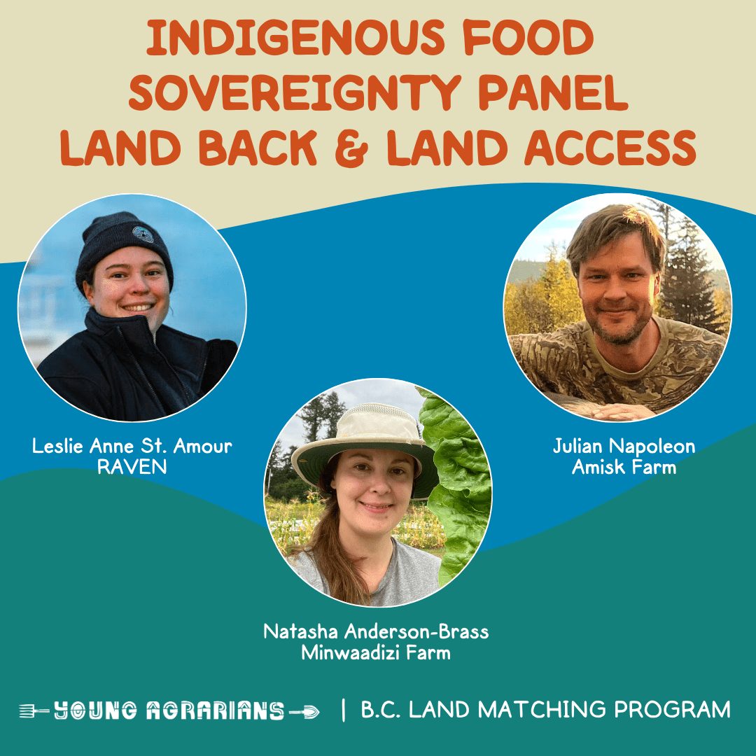 Indigenous Food Sovereignty Panel - Land Back & Land Access