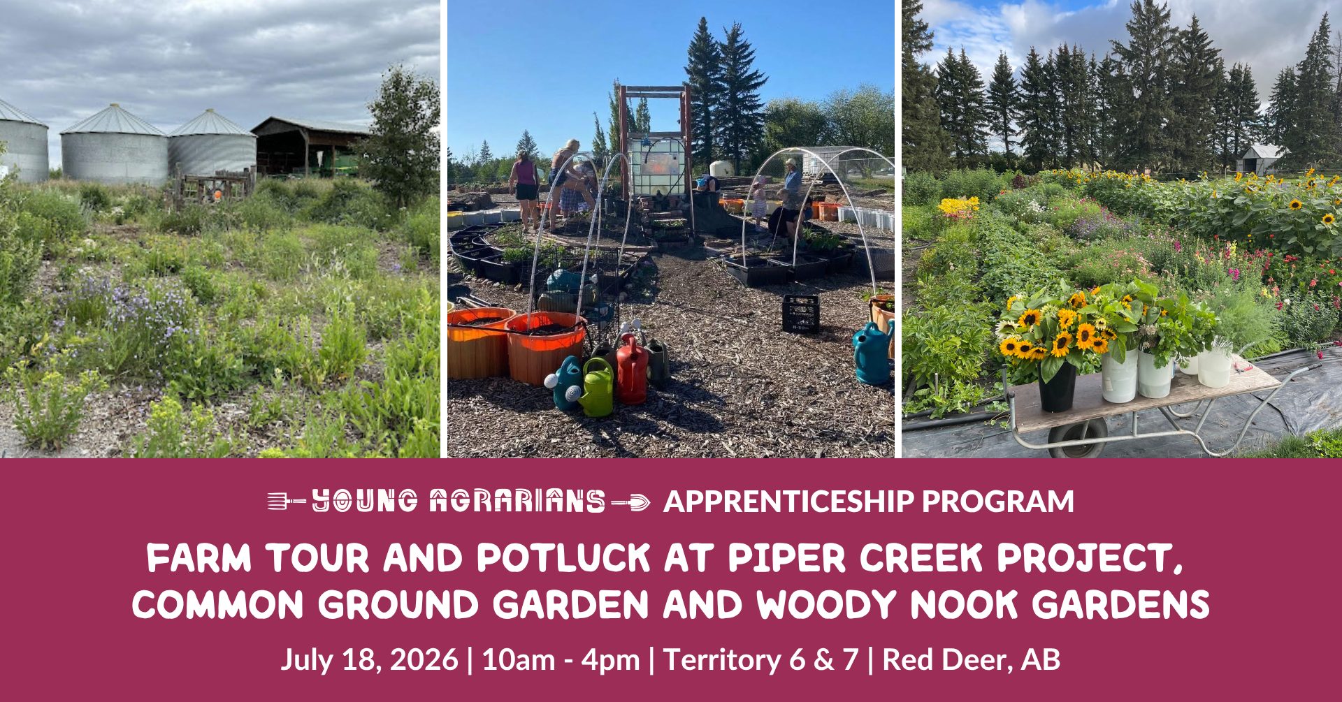 July 18, 2026: Red Deer, AB – Farm Tour and Potluck at Piper Creek Project, Common Ground Garden and Woody Nook Gardens
